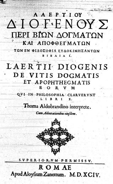 Les Vies et Doctrines des Philosophes Illustres de Diogène Laërce, ouvrage majeur de la philosophie antique sur lequel professeurs et chercheurs s'appuient encore aujourd'hui.