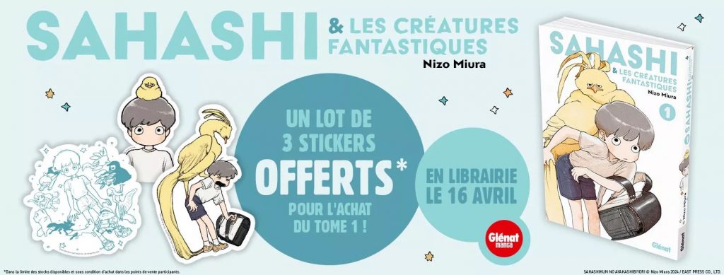 Un lot de 3 stickers offerts pour l'achat du tome 1 chez Glénat Manga de Sahashi et ses Créatures Fantastiques.